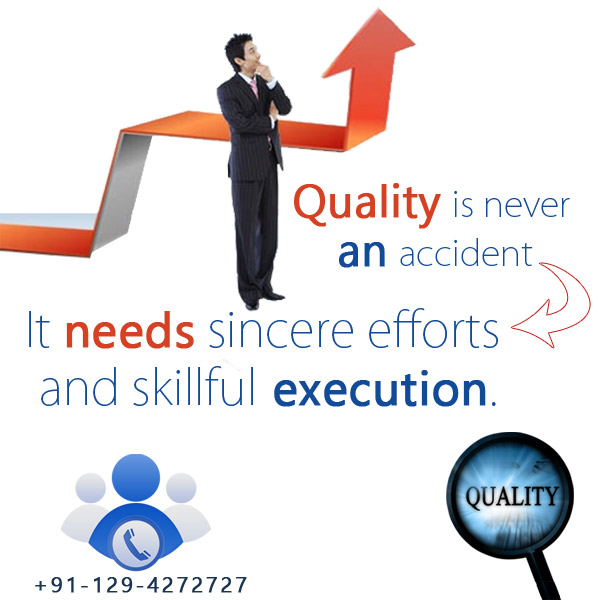 Quality is never an accident