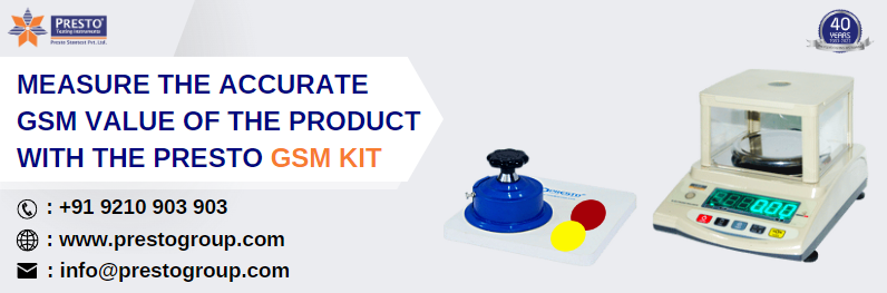 Measure the accurate GSM value of the product with the Presto GSM kit