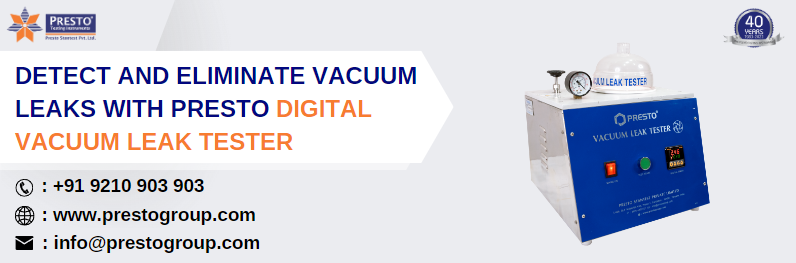 Vacuum Leaks with Presto Digital Vacuum Leak Tester